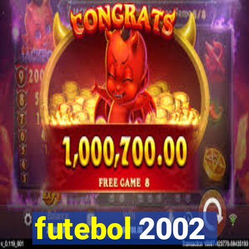 futebol 2002